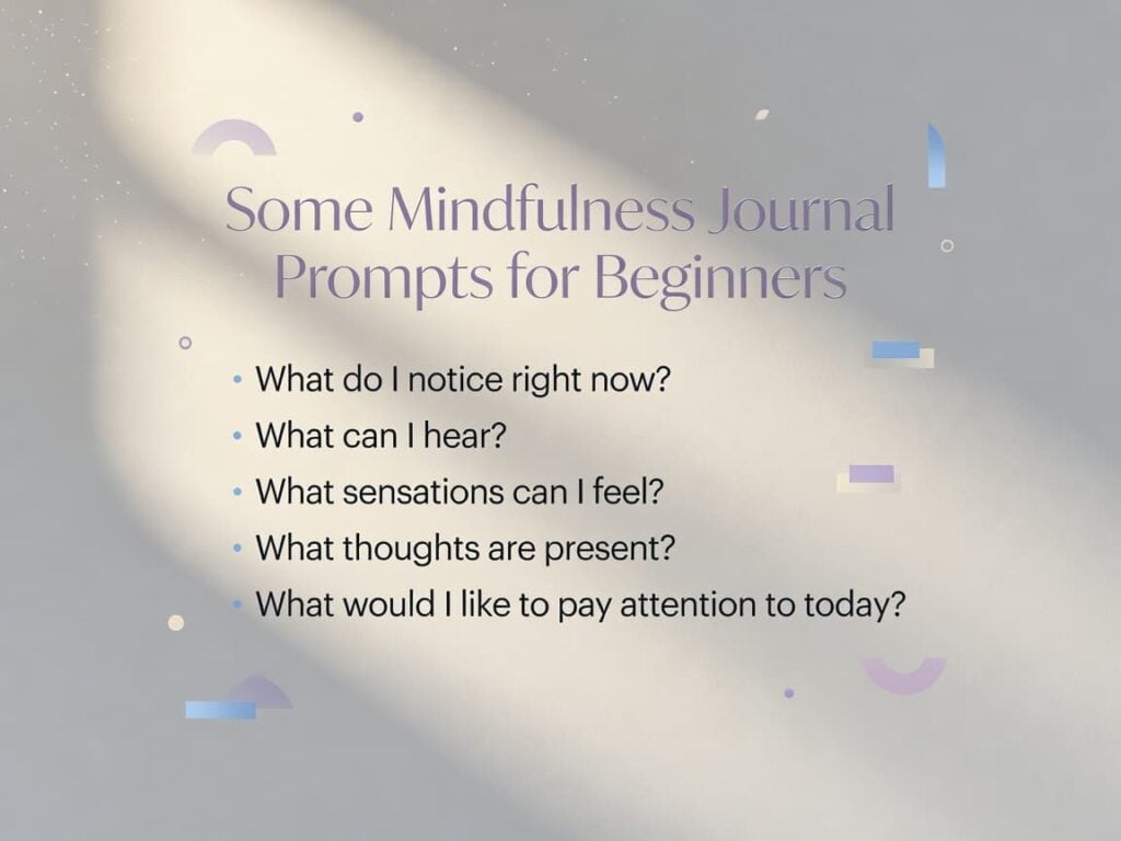 Some Mindfulness Journal Prompts for Beginners